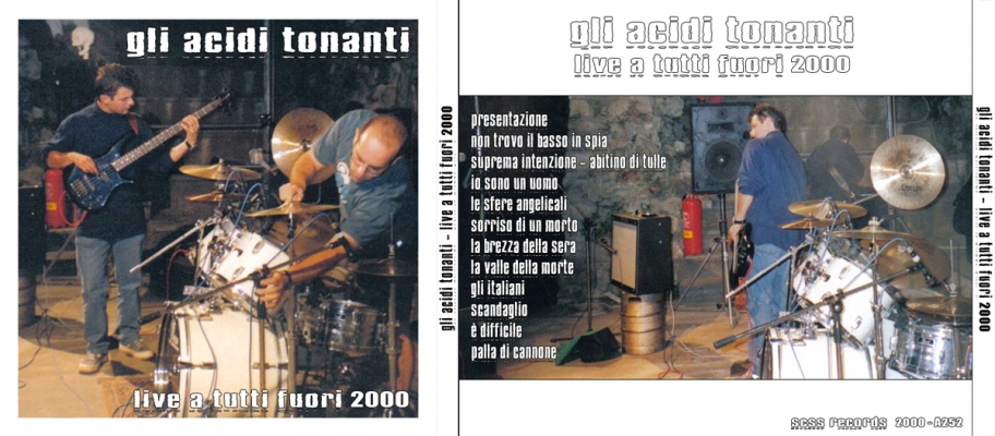 a252 gli acidi tonanti: live a tutti fuori 2000 2000 a252 gli acidi tonanti: live a tutti fuori 2000 2000